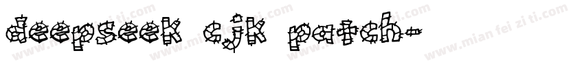 deepseek cjk patch字体转换
